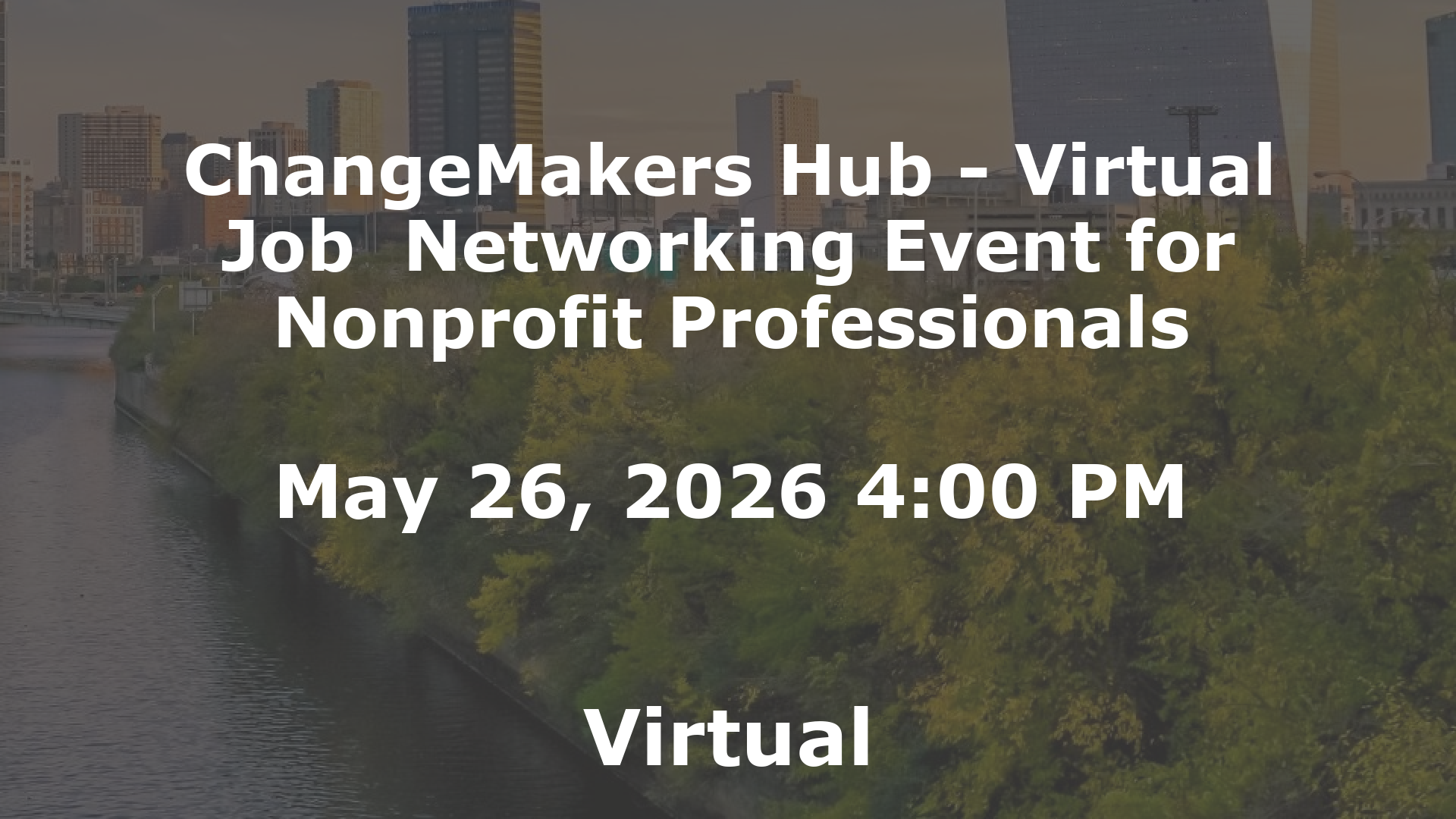 ChangeMakers Hub - Virtual Job  Networking Event for Nonprofit Professionals event image